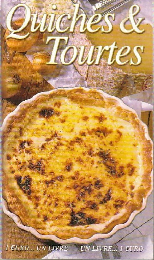Quiches & tourtes - Inconnu - Livre