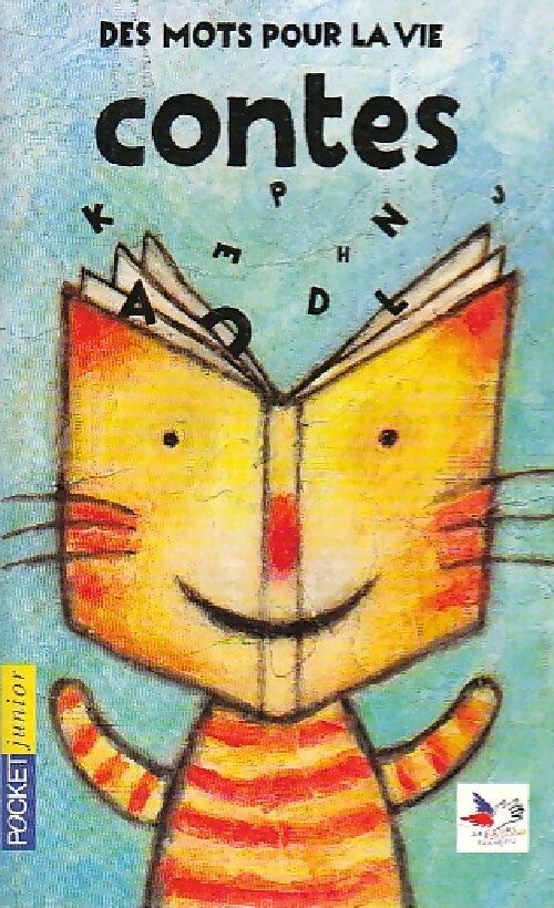 Des mots pour la vie : Contes - Collectif - Livre