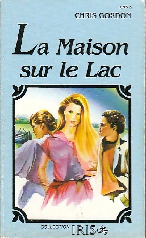 La maison sur le lac - Chris Gordon - Livre
