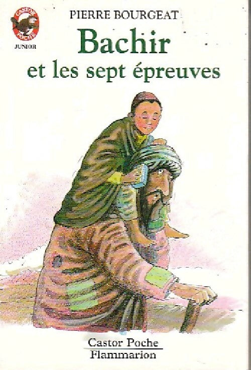 Bachir et les sept épreuves - Pierre Bourgeat - Livre