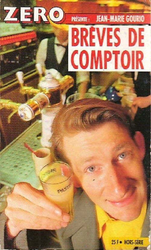 Brèves de comptoir Tome I - Jean-Marie Gourio - Livre