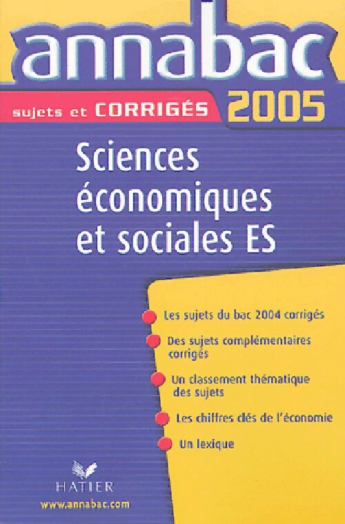 Sciences économiques et sociales ES, sujets et corrigés 2005 - Collectif - Livre