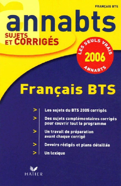 Français BTS Sujets et corrigés 2006 - Annick Brillant - Livre