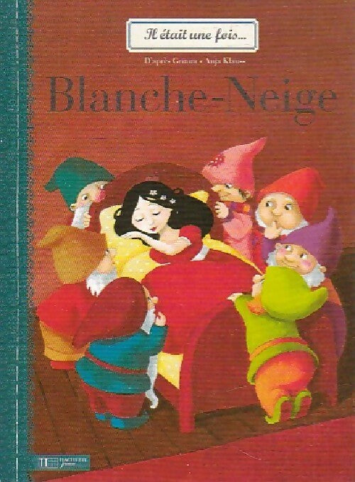 Blanche Neige - Wilhelm Grimm - Livre