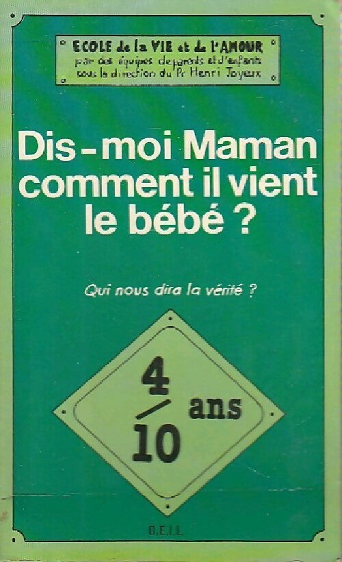 Dis-moi Maman comment il vient le bébé ? - Collectif - Livre