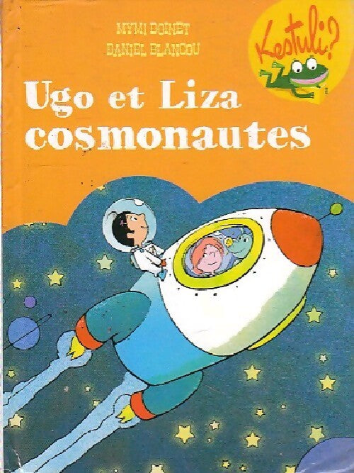 Ugo et Liza cosmonautes - Mymi Doinet - Livre