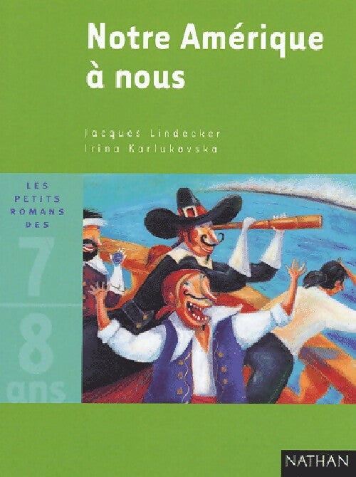 Notre Amérique à nous - Jacques Lindecker - Livre