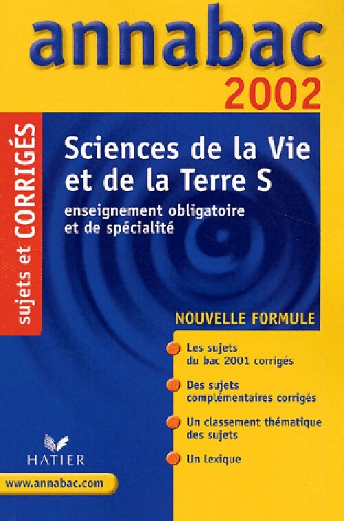 Sciences de la vie de la terre : Série S sujets et corrigés 2002 - Jacques Bergeron - Livre