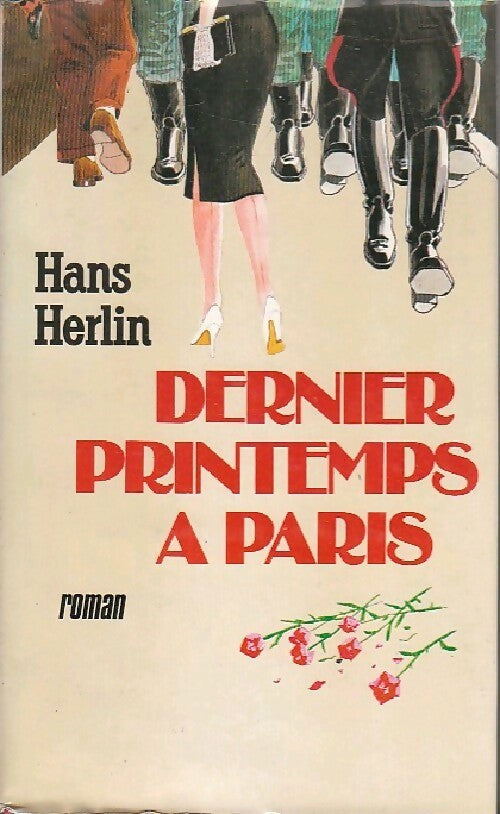 Dernier printemps à Paris - Hans Herlin - Livre