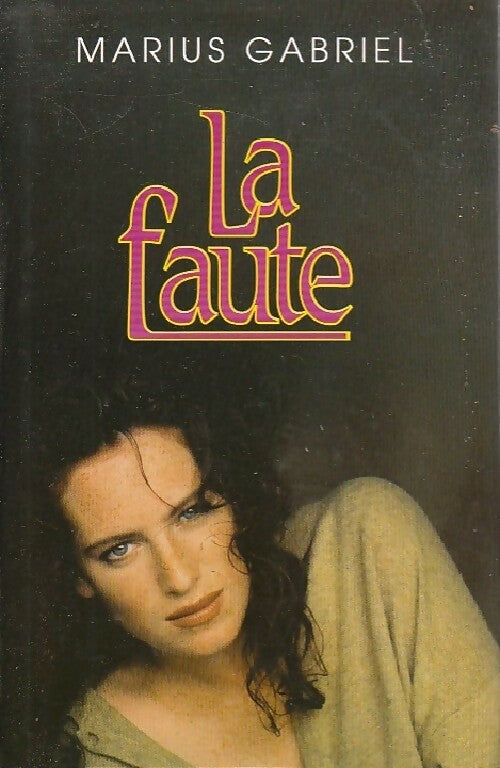 La faute - Marius Gabriel - Livre