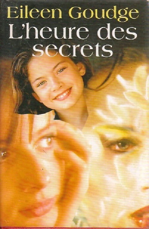 L'heure des secrets - Eileen Goudge - Livre