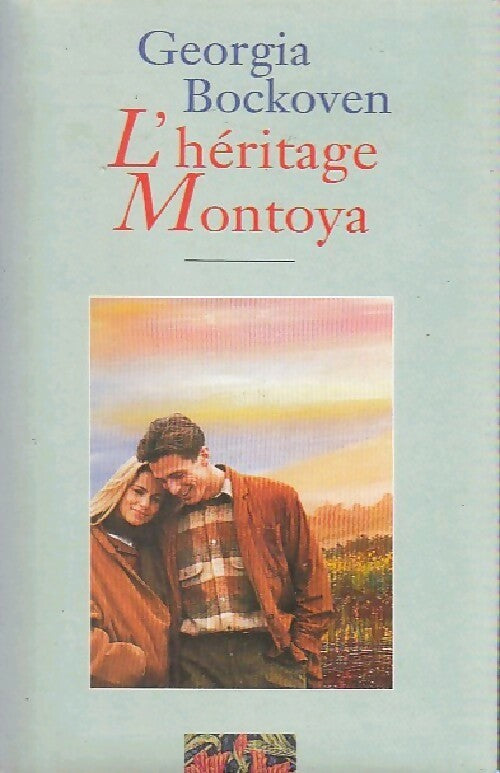 L'héritage Montoya - Georgia Bockoven - Livre