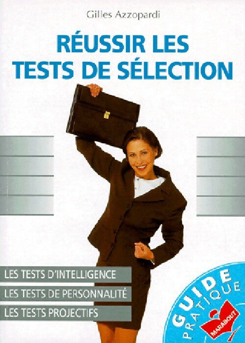 Réussir les tests de sélection - Gilles Azzopardi - Livre