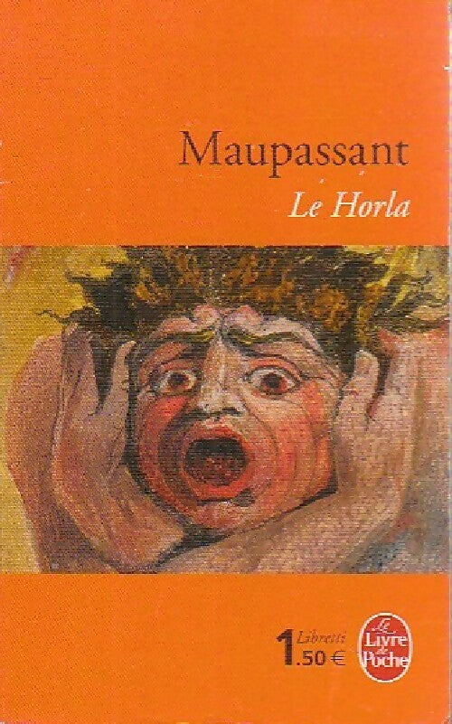 Le Horla suivi de L'héritage - Guy De Maupassant - Livre