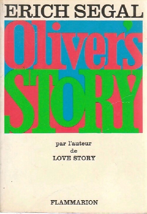 Oliver's story - Erich Segal - Livre