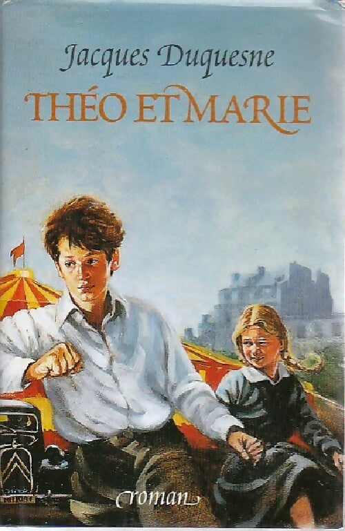 Théo et Marie - Jacques Duquesne - Livre