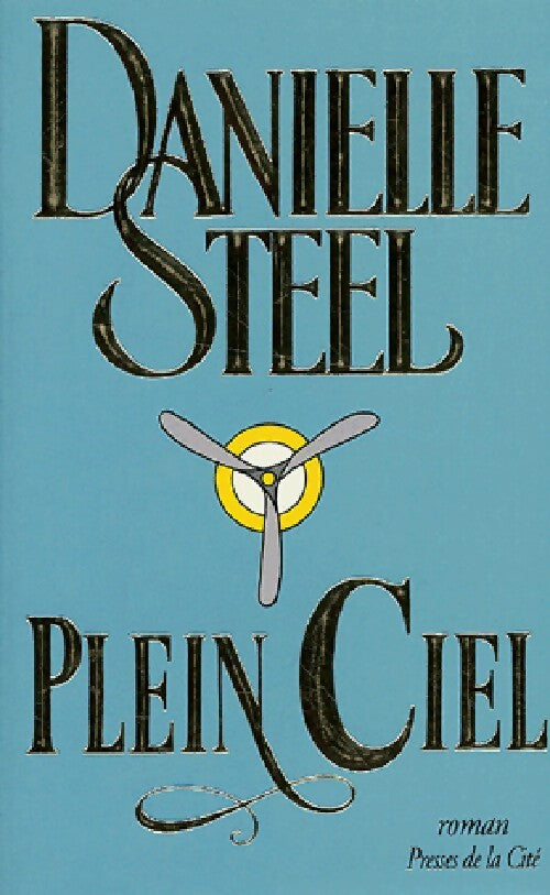 Plein ciel - Danielle Steel - Livre
