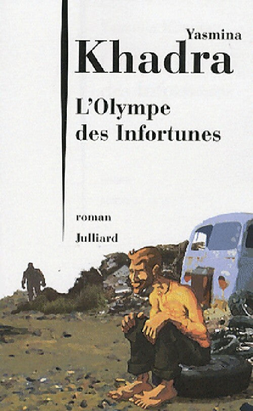 L'Olympe des infortunes - Yasmina Khadra - Livre