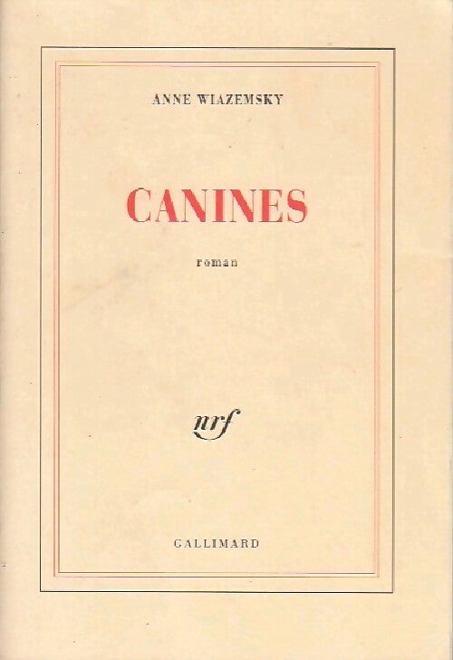 Canines - Anne Wiazemsky - Livre