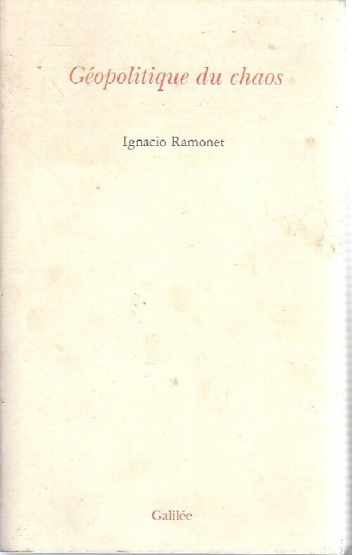 Géopolitique du chaos - Ignacio Ramonet - Livre