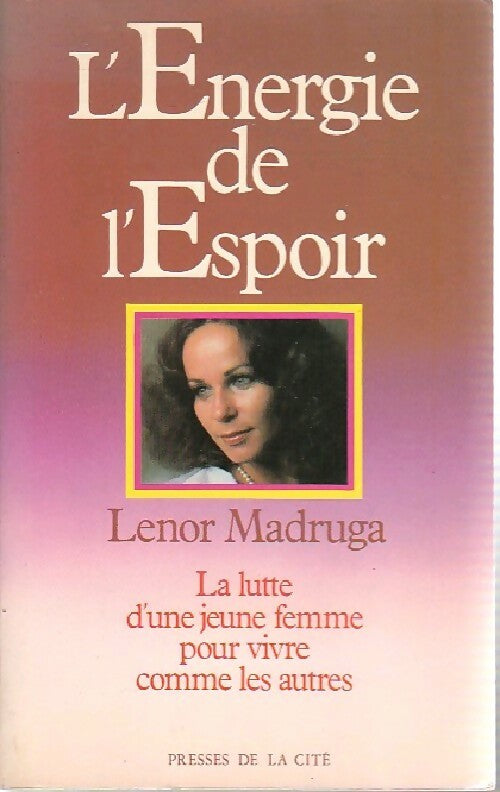 L'énergie de l'espoir - Lenor Madruga - Livre