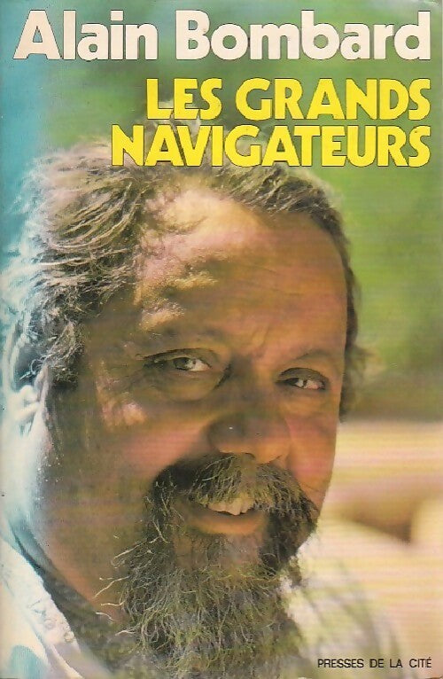 Les grands navigateurs - Alain Bombard - Livre