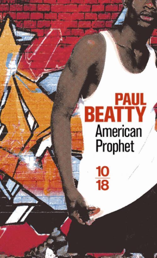 American Prophet - Paul Beatty - Livre