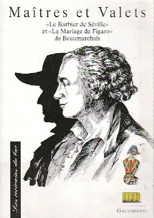 Maîtres et valets : le barbier de séville / Le mariage de Figaro - Beaumarchais - Livre
