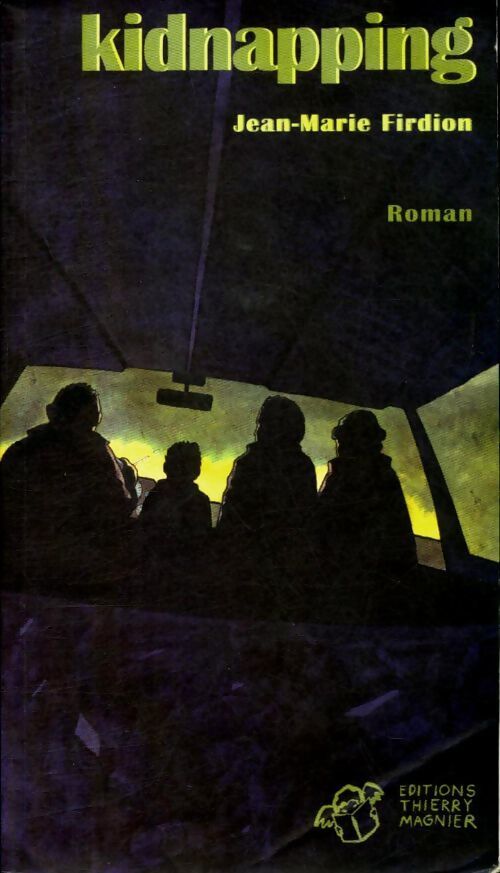 Kidnapping - Jean-Marie Firdion - Livre