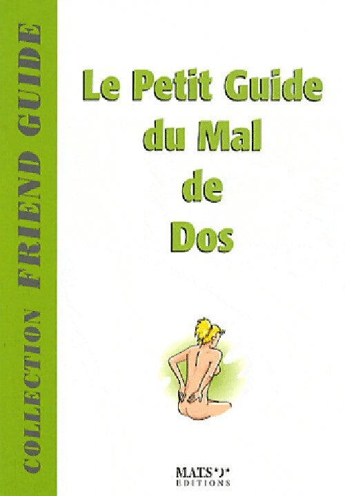 Le petit guide du mal de dos - Pierre Derain - Livre
