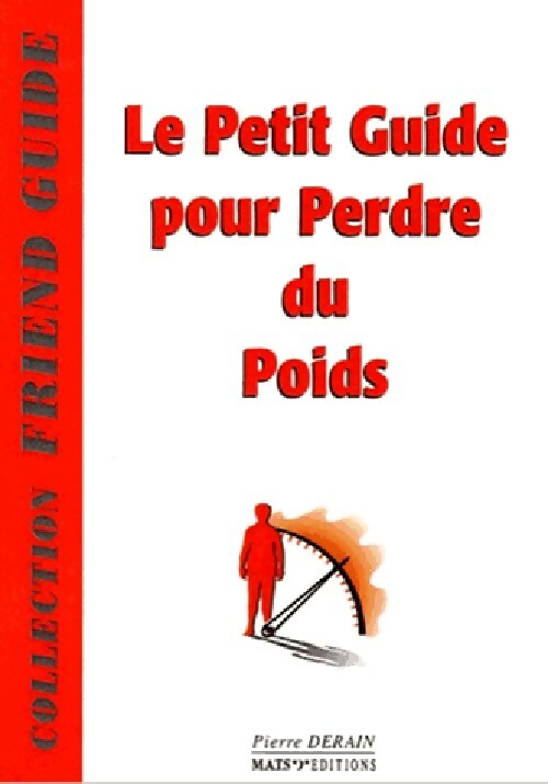Le petit guide pour perdre du poids - Pierre Derain - Livre