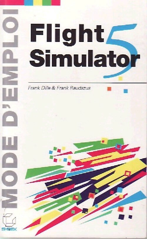 Flight simulator 5 - Franck Dille, Franck Raudszus - Livre