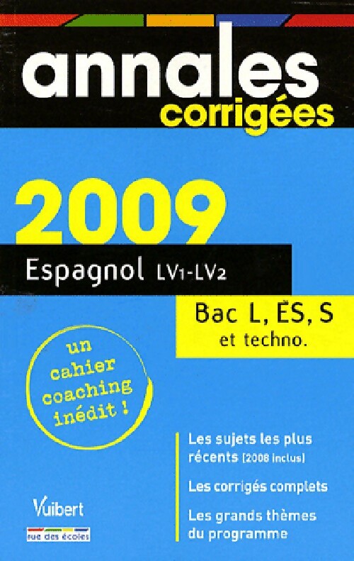 Annales corrigées Bac séries L,ES, S : Espagnol 2009 - Mireille Dautrey-Aubry - Livre