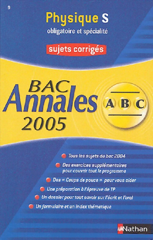 Physique Terminales S Sujets corrigés 2005 - Michel Faye - Livre