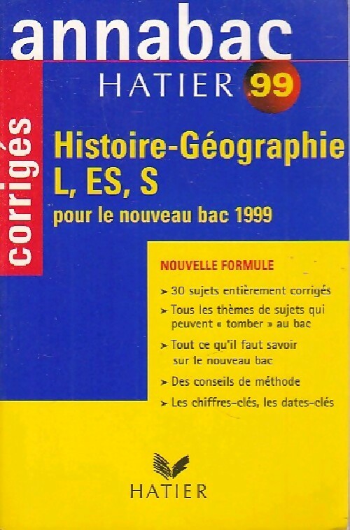 Histoire Géographie Séries L, ES, S Corrigés 1999 - Collectif - Livre