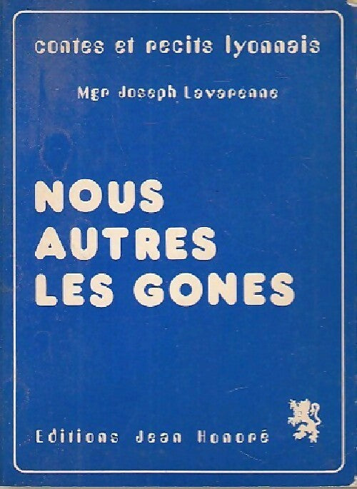 Nous autres les gones - Joseph Lavarenne - Livre