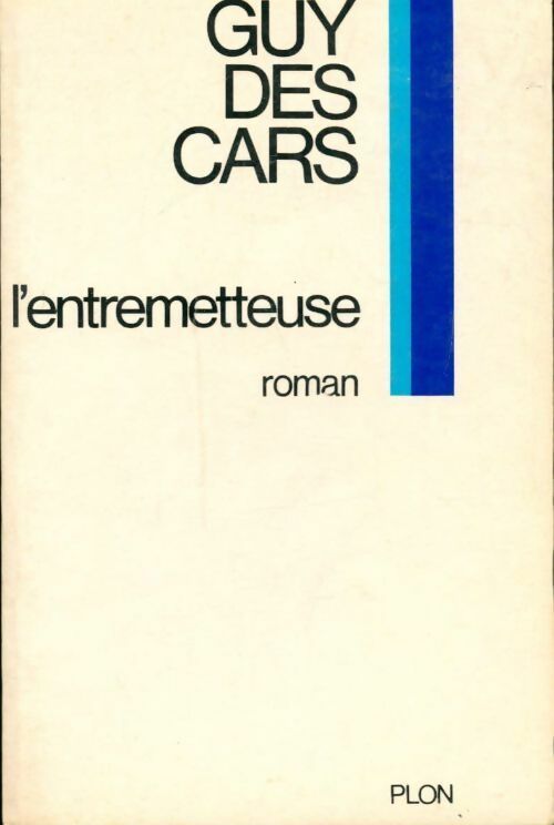 L'entremetteuse - Guy Des Cars - Livre