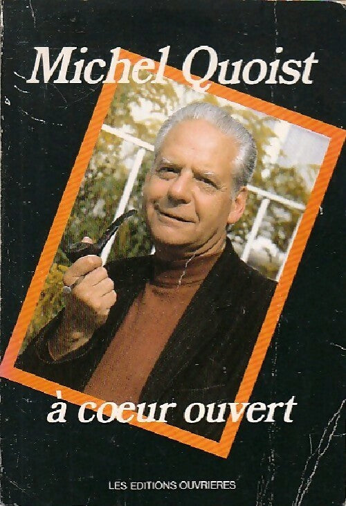 A coeur ouvert - Michel Quoist - Livre