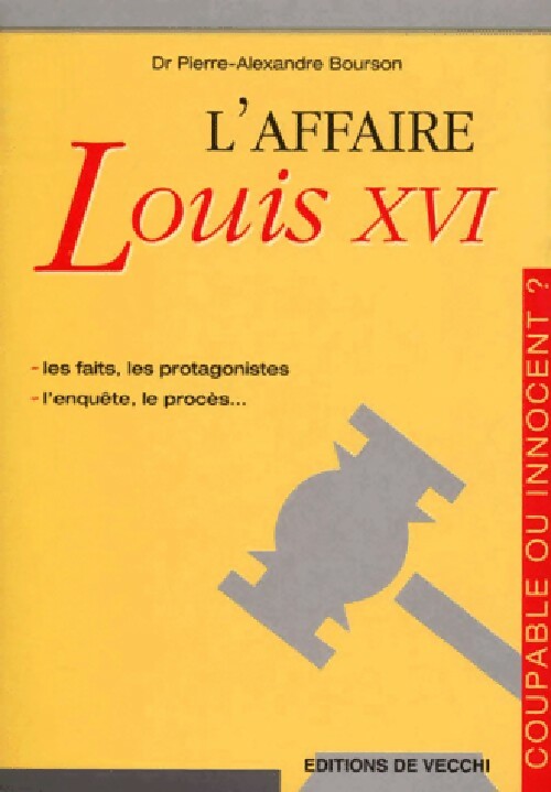 L'affaire Louis XVI - Pierre-Alexandre Bourson - Livre