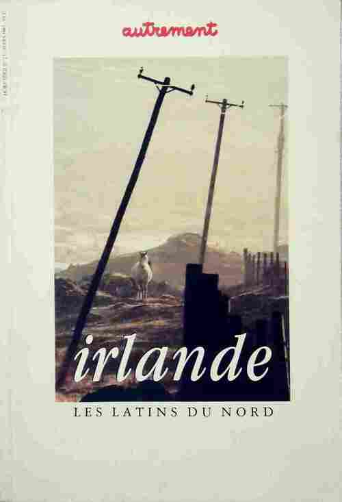 Irlande. Les latins du nord - Collectif - Livre