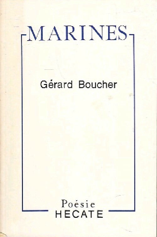 Marines - Gérard Boucher - Livre