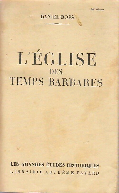 L'église au temps des barbares - Henry Daniel-Rops - Livre