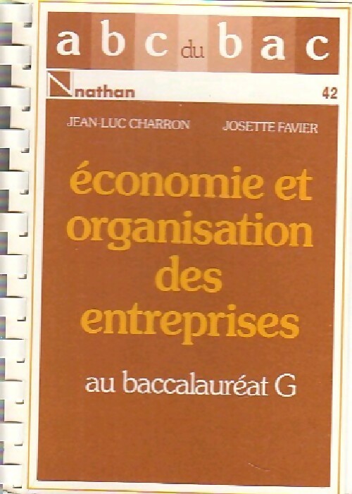 Economie et organisation des entreprises au baccalauréat G - Jean-Luc Charron - Livre