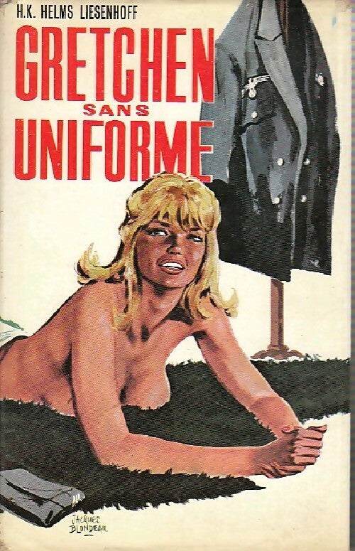Gretchen sans uniforme - K.H. Helms-Liesenhoff - Livre
