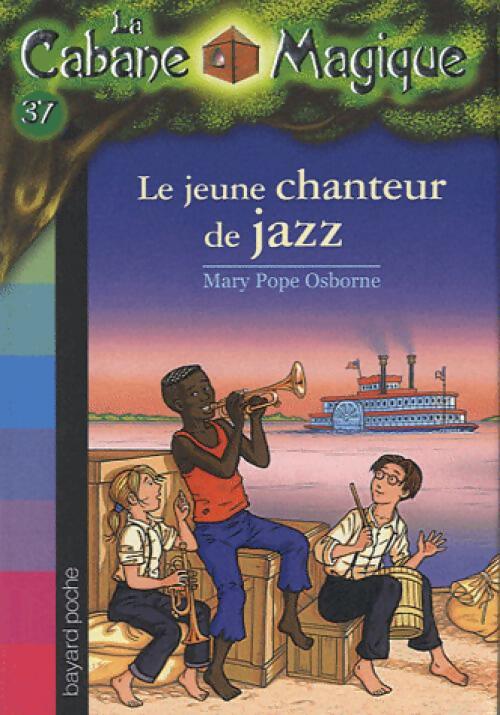 Le jeune chanteur de jazz - Mary Pope Osborne - Livre