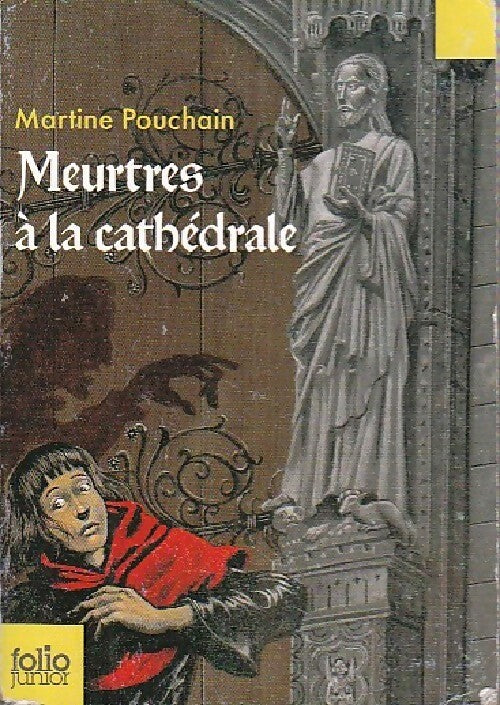 Meurtres à la cathédrale - Martine Pouchain - Livre