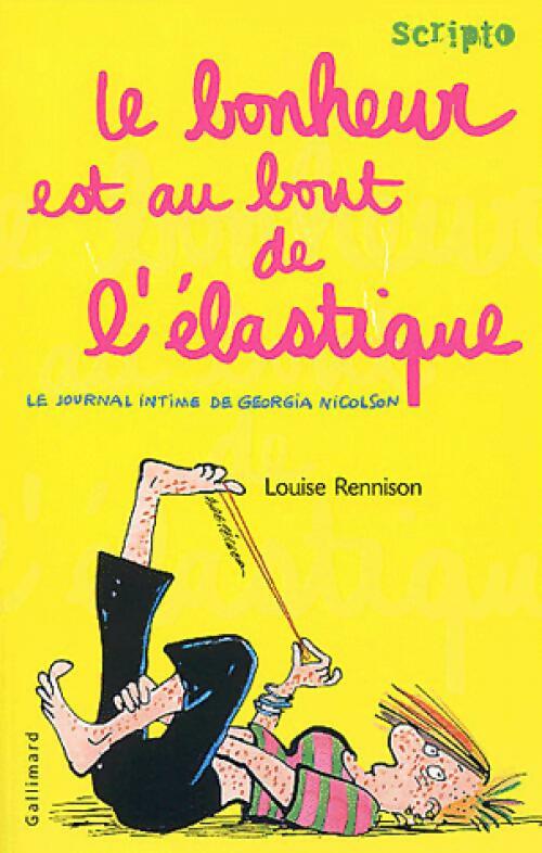Le journal intime de Georgia Nicolson Tome II : Le bonheur au bout de l'élastique - Louise Rennison - Livre