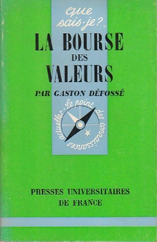 La bourse des valeurs - Gaston Défossé - Livre