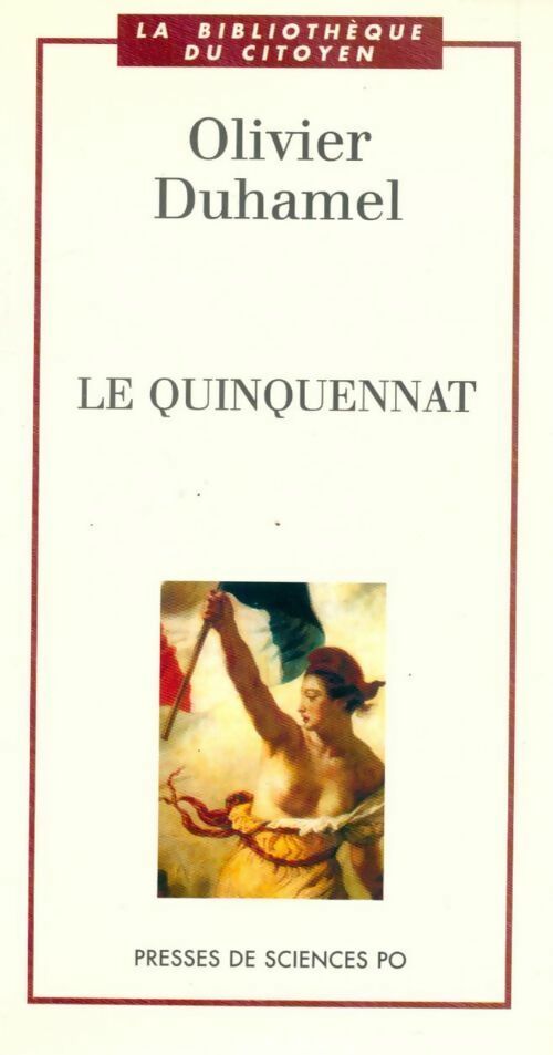 Le quinquennat - Olivier Duhamel - Livre