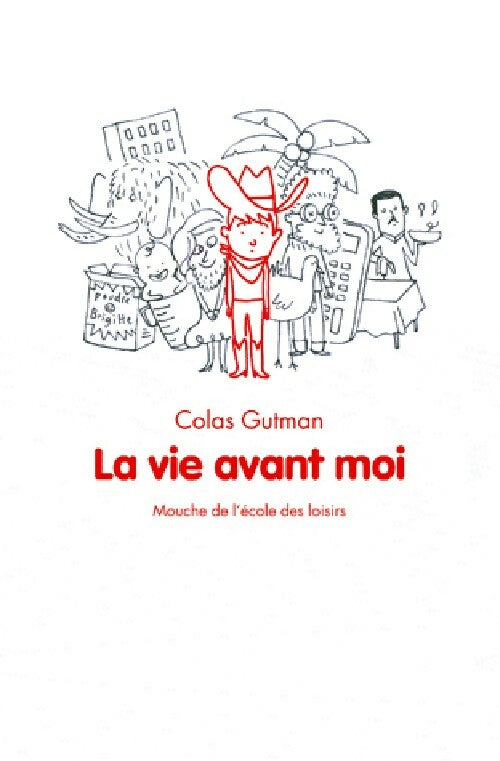 La vie avant moi - Colas Gutman - Livre